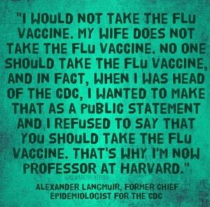 Noone Should Take The Flu Vaccine  