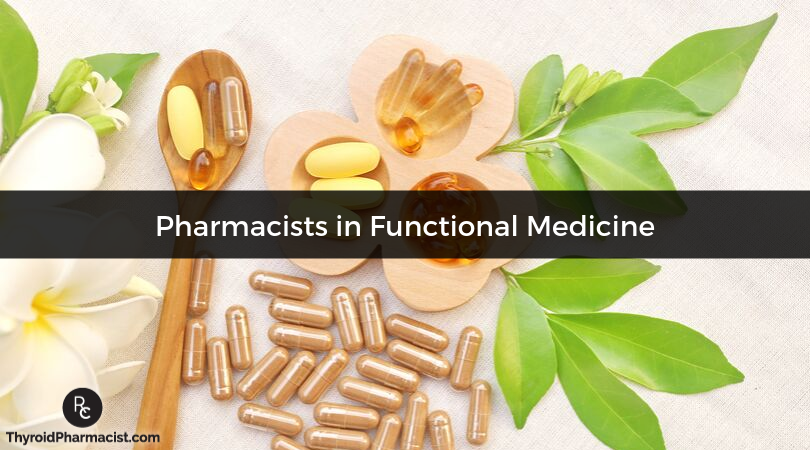 Pharmacists in Functional Medicine