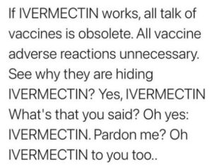 Ivermectin Renders Vaccine Obsolete