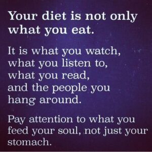 Your Diet Is Not Just What You Eat