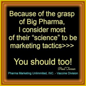 Big Pharma Science Is Marketing