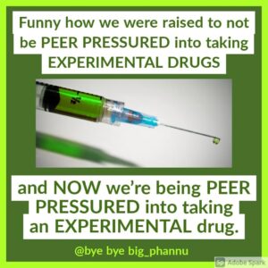 Peer Pressured Into Taking Experimental Drugs