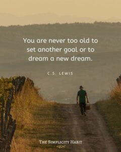 You Are Never Too Old...