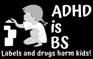 ADHD Is BS