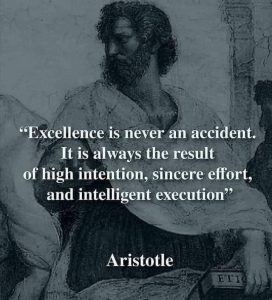 Excellence Is Never An Accident
