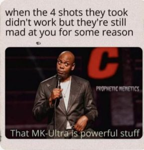 That MK-Ultra Is Powerful Stuff
