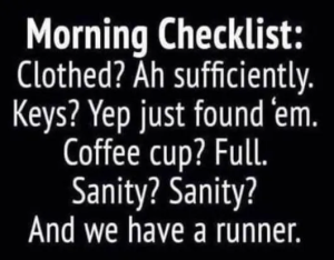 Morning Checklist
