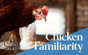 Joel Salatin Chicken Familiarity