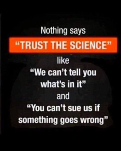 Nothing Says Trust The Science Like