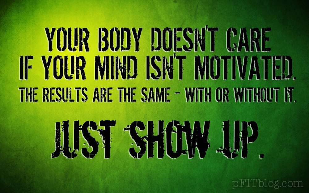 Just Show Up