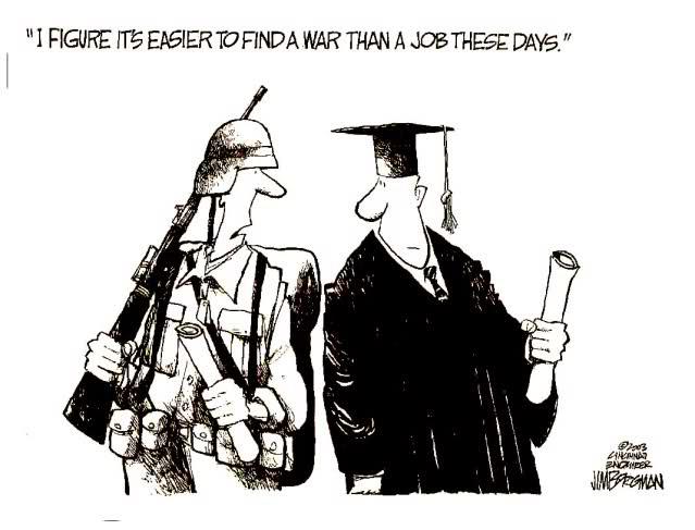 Easier to Find a War Than a Job