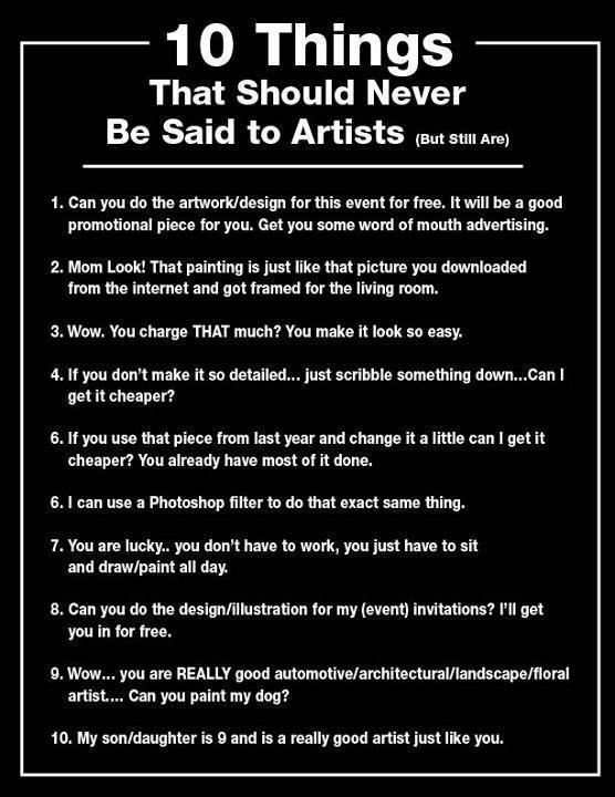 10 Things Never To Say To An Artist