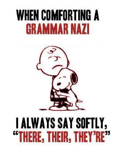 When Comforting a Grammar Nazi