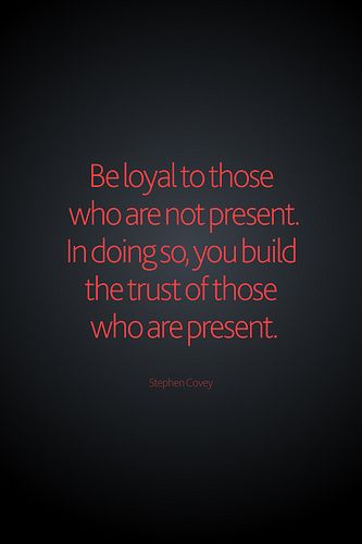Be Loyal