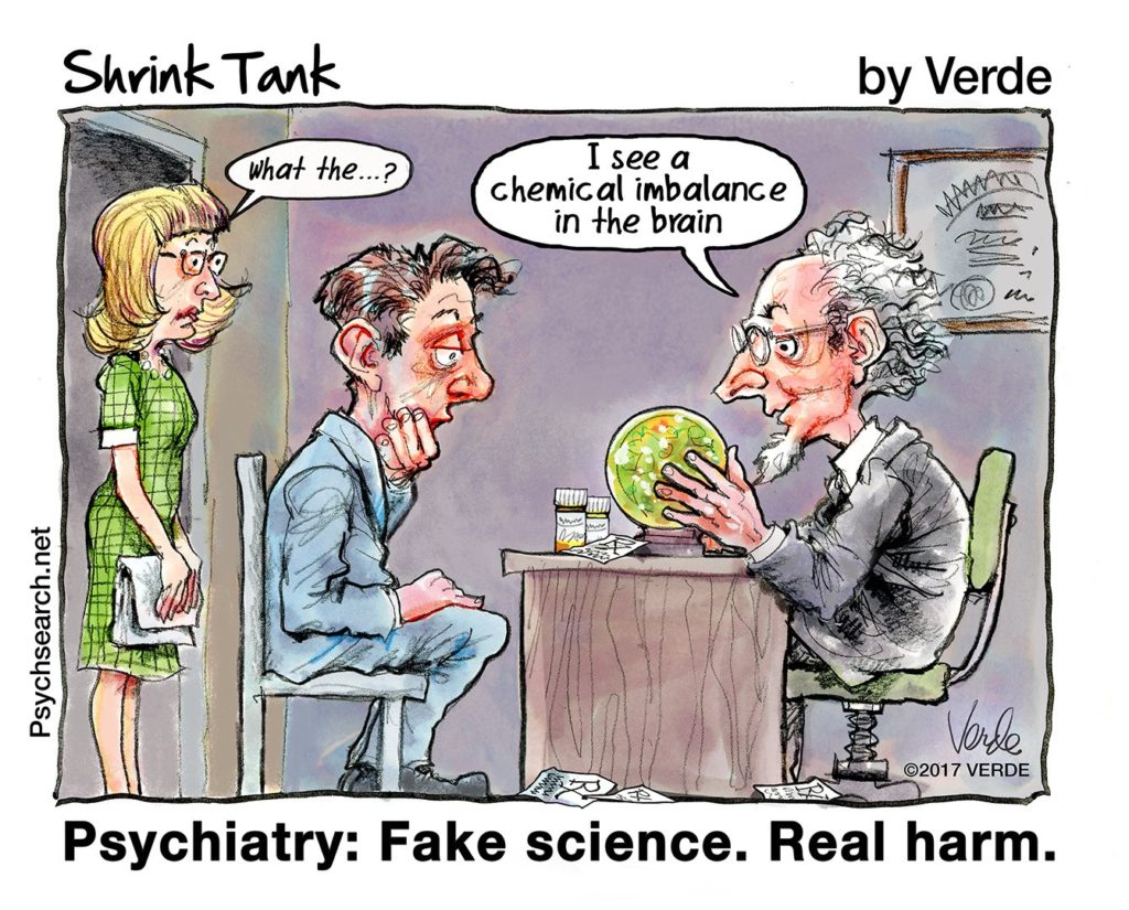 Psychiatry: Fake Science, real harm!