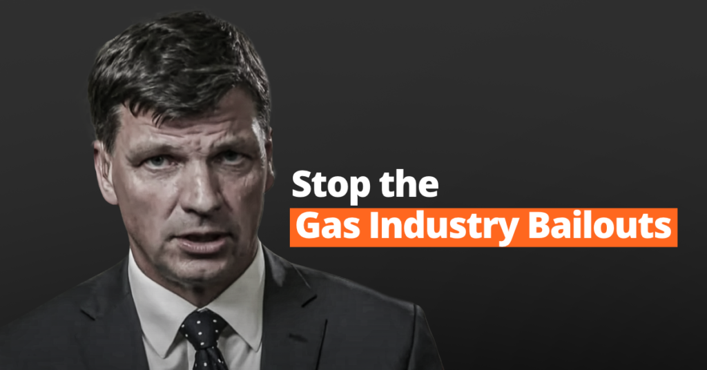 Stop Gas Industry Bailouts
