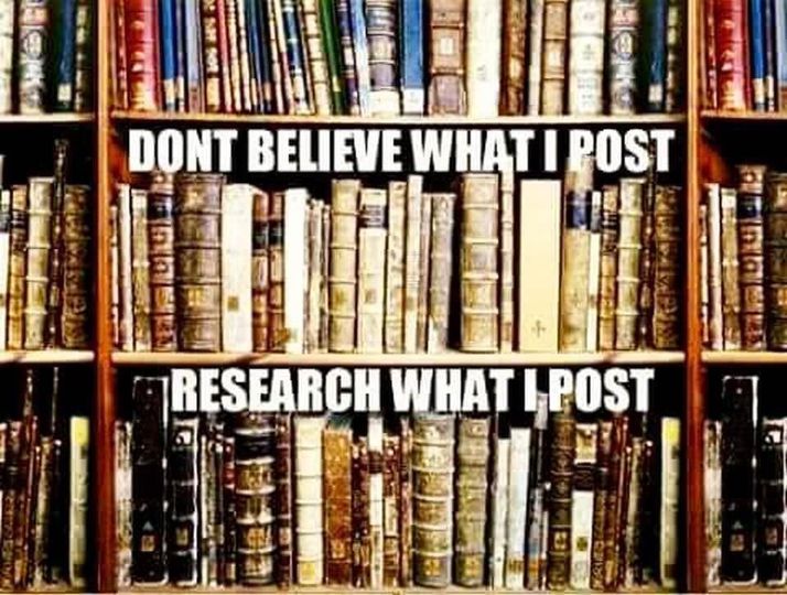 Don't Believe Me. Research What I Post!