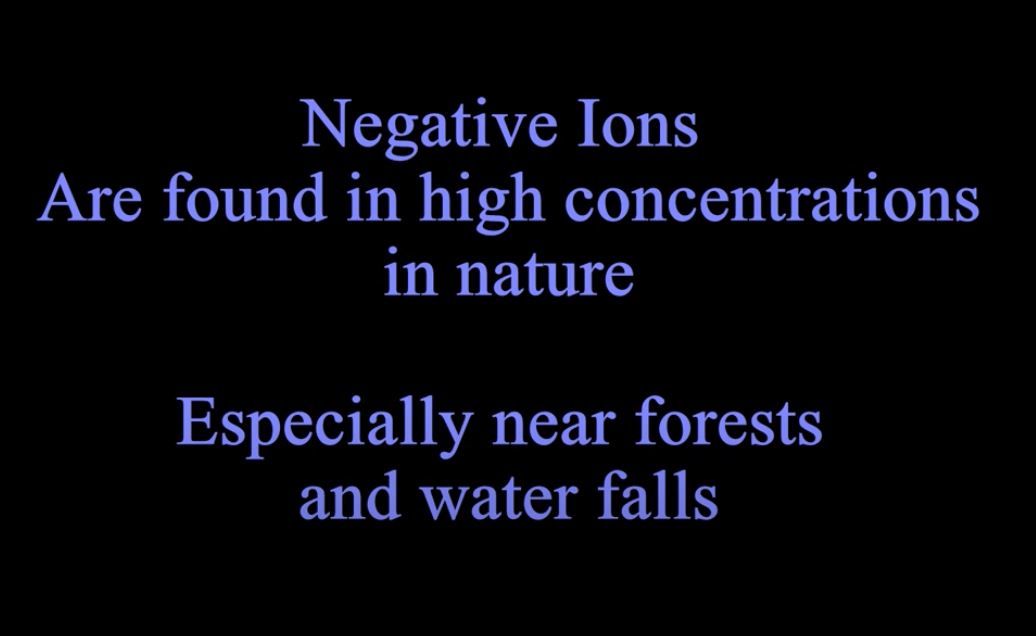 Negative Ions Are Found