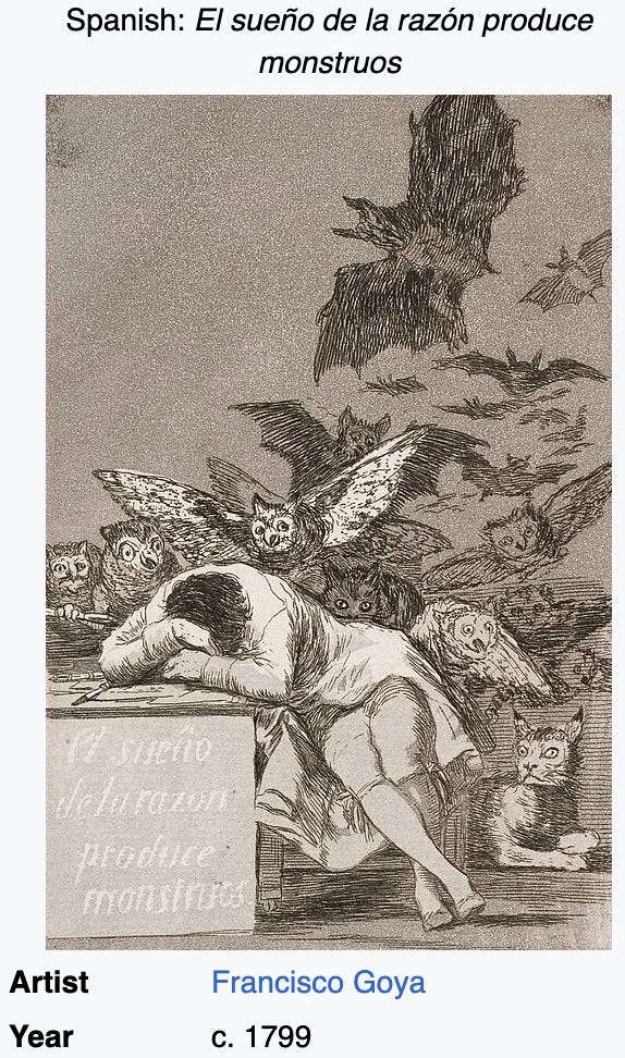 The Sleep Of Reason Produces Monsters