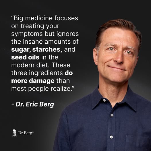Dr Berg On Sugar Starches Seed Oils