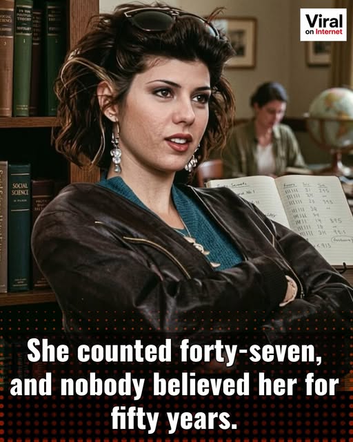 She Counted Forty-Seven